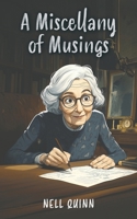 A Miscellany of Musings 1398424021 Book Cover