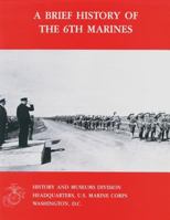 A Brief History of the 6th Marines 1500157872 Book Cover