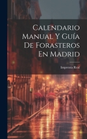 Calendario Manual Y Gu�a De Forasteros En Madrid 1022704362 Book Cover