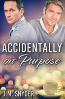 Accidentally on Purpose 1731298706 Book Cover