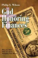 God Honoring Finances :what the Bible Te 0595462324 Book Cover