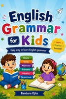 English Grammar for Kids: Most Easy Way to learn English Grammar 1973575833 Book Cover
