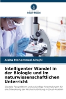 Intelligenter Wandel in der Biologie und im naturwissenschaftlichen Unterricht 6630247752 Book Cover