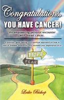 Congratulations, You Have Cancer! 1598006444 Book Cover