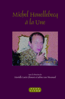 Michel Houellebecq À La Une (Faux Titre, 360) (French Edition) 9042033401 Book Cover