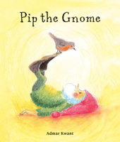 Pip the Gnome 0863157874 Book Cover