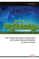 Low-Carbon Governance Environment and Carbon Emission Reduction in China's Context 9999318061 Book Cover
