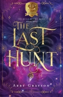 The Last Hunt: A Standalone SciFi Bounty Hunter Romance B0CGTP9YPG Book Cover