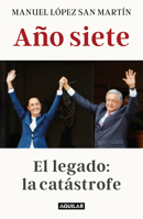 Año siete: El legado: La catástrofe / Liberties in Danger (Spanish Edition) 6073859201 Book Cover