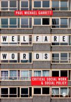 Welfare Words:: Critical Social Work & Social Policy 1473968976 Book Cover