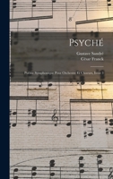 Psyché: Poëme Symphonique Pour Orchestre Et Choeurs, Issue 3 1016072244 Book Cover