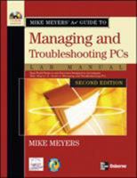 Mike Meyers' A+ Guide to Managing and Troubleshooting PCs Lab Manual, Second Edition (Mike Meyers a+ Guide) 0072263628 Book Cover