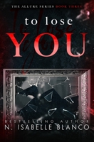 To Lose You B09WQBJF8V Book Cover