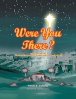 Were You There? B0CQMNDLGG Book Cover