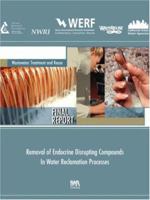 Removal of Endocrine Disrupting Compounds in Water Reclamation Processes (Werf Report) 1843397587 Book Cover