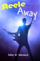 Steele Away 1728843685 Book Cover