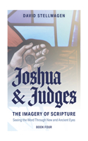 The Imagery of Scripture: Joshua and Judges B0H1Z4J5FX Book Cover