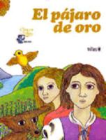 El Pajaro De Oro/the Golden Bird 9682418216 Book Cover