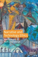 Narrative and Technology Ethics 3030602710 Book Cover