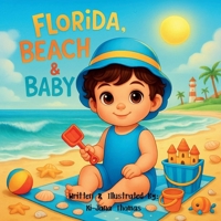 Florida, Beach & Baby B0F9ZTK6VZ Book Cover