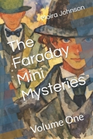 The Faraday Mini Mysteries: Volume One (Detective Faraday) B0GG7G93B8 Book Cover