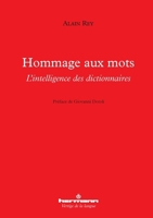 Hommage aux mots: L'intelligence des dictionnaires (French Edition) 2705697306 Book Cover