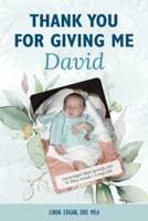 Thank You for Giving me David 1951943546 Book Cover