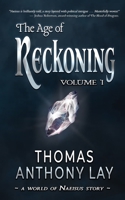 The Age of Reckoning: Volume 1 1949398242 Book Cover