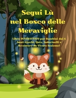 Segui Lù nel Bosco delle Meraviglie (Italian Edition) B0FBHK8KYX Book Cover