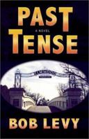 Past Tense: A Novel 0865346445 Book Cover