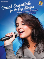 Vocal Essentials for the Pop Singer: Take Your Singing from Good to Great 1423488296 Book Cover