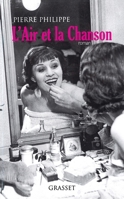L'air et la chanson 2246636019 Book Cover