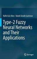 Type-2 Fuzzy Neural Networks and Their Applications 3319381598 Book Cover