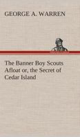 The Banner Boy Scouts Afloat 1515356981 Book Cover