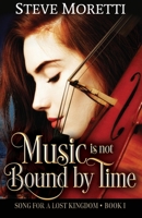 Song for a Lost Kingdom: Music is Not Bound by Time 1983225649 Book Cover