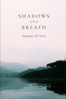 Shadows and breath B0GL1J6Y1S Book Cover