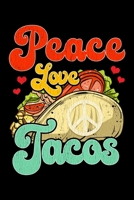 Peace Love Tacos: Peace Love Tacos Blank Composition Notebook for Journaling & Writing (120 Lined Pages, 6" x 9") 1671492447 Book Cover