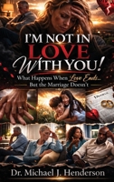 I'm Not In Love With You! B0H2JW3HD5 Book Cover