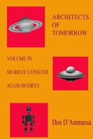 ARCHITECTS OF TOMORROW VOL IV 1796970301 Book Cover