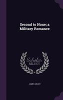 Second To None: A Military Romance 1241408114 Book Cover