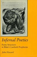 Infernal Poetics: Poetic Structure in Blake's Lambeth Prophecies 0838631762 Book Cover