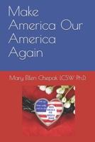 Make America Our America Again 1699720150 Book Cover