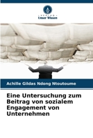 Eine Untersuchung zum Beitrag von sozialem Engagement von Unternehmen (German Edition) 6209820514 Book Cover