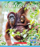 Orangutans (Nature's Children) 0531234819 Book Cover