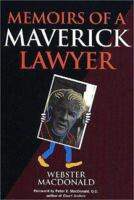 Memoirs of a Maverick Lawyer 1550590685 Book Cover