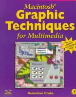 Macintosh Graphic Techniques for Multimedia 0121945901 Book Cover