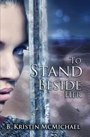 To Stand Beside Her 1941745997 Book Cover