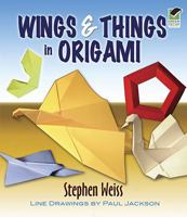 Wings  Things in Origami 0486467333 Book Cover