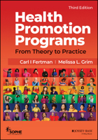 Health Promotion Programs: From Theory to Practice 0470241551 Book Cover