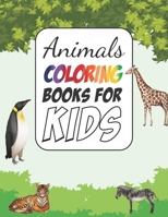 Animals Coloring Books for Kids: Great Gift for Boys & Girls, Ages 2-4 B08L7FRXPL Book Cover